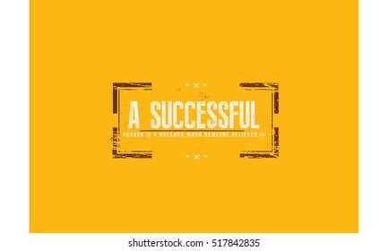 A successful person is a dreamer whom someone believed in. Success quotes