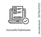 Successful Submission vector outline Icon Design illustration. Web And Mobile Application Symbol on White background EPS 10 File
