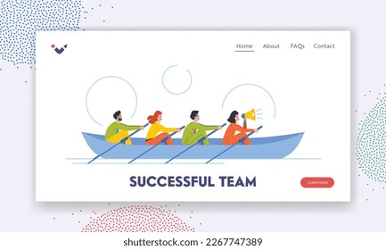 Successful Team Landing Page Template. People Rowing Together in Boat. Concept of Growth, Renewal And Development. Characters Continuously Achieve Greater Goal or Success. Cartoon Vector Illustration