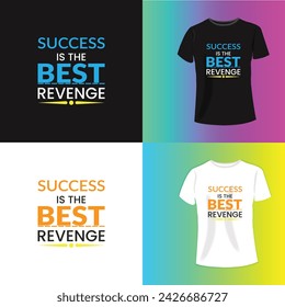  sucess is the best reveange    typography t-shirt design. Perfect for print items and bags, poster, cards, banner, Handwritten vector illustration. Isolated on black background