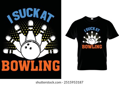 Ich sauge bei Bowling - Bowling T-Shirt 