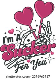 I'm A Sucker For You Cute Couple Pink Valentine Skeleton T shirt Design