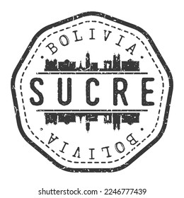 Sucre, Bolivia Stamp Skyline Postmark. Silhouette Postal Passport. City Round Vector Icon. Vintage Postage Design.