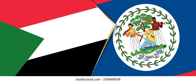 Sudan and Belize flags, two vector flags symbol of relationship or confrontation.