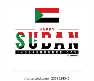SUDAN Independence Day vector design on a white background, Typographic Design of SUDAN Independence Day, independence Day of SUDAN with national flag, Vector design of Sudan national day