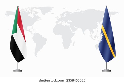 Sudan and Nauru flags for official meeting against background of world map.