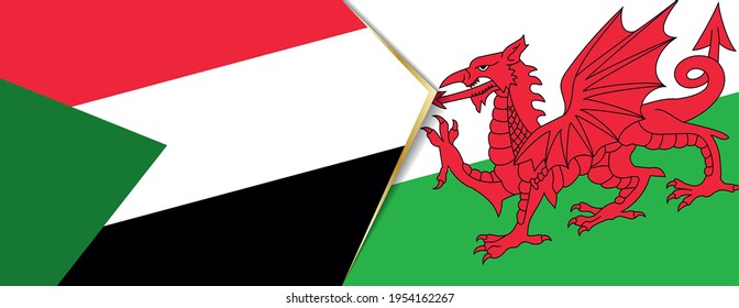 Sudan and Wales flags, two vector flags symbol of relationship or confrontation.