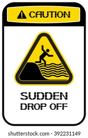 Sudden drop off.
Prohibiting sign, perform certain actions on the territory, in this place.