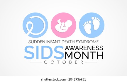 Sudden Infant death syndrome (SIDS) awareness month is observed every year in October, These deaths often happen during sleep or in the baby's sleep area. Vector illustration