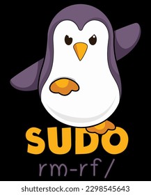 SUDO rm-rf Cartoon Penguin Ready For A Fight