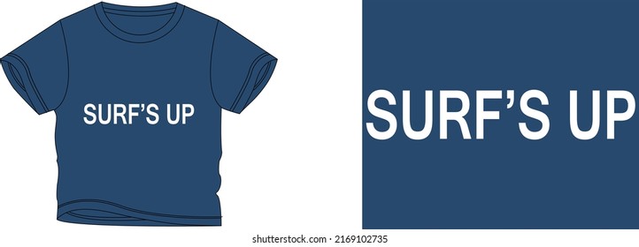 sufr's up t-shirt design background color is a blue and t-shirt color is a blue beautiful color and beautiful design