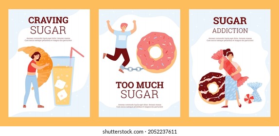 Sugar addicted young people with eating disorder and craving to sweet food and drink. Persons with addiction to junk food. Flat cartoon vector illustration. Set of colorful posters