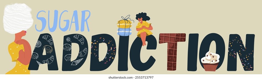 Sugar addiction text. Color inscription with tiny women, girls in sweet addiction, metaphor.  Flyer, invitation, sticker, banner, vector illustration.
