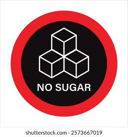 Sugar ban icon symbol. Sugar free. Sugar is prohibited. Stop or ban red round sign with No sugar cubes icon flat design, ideal for sticker, print or web. Forbidden sign. Vector illustration, EPS 10.