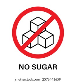 Sugar ban icon symbol. Sugar free. Sugar is prohibited. Stop or ban red round sign with No sugar, cubes icon flat design, ideal for sticker, print or web. Forbidden sign. Vector illustration, EPS 10.