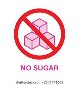 Sugar ban icon symbol. Sugar free. Sugar is prohibited. Stop or ban red round sign with No sugar, cubes icon flat design, ideal for sticker, print or web. Forbidden sign. Vector illustration, EPS 10.