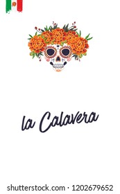 Sugar Catrina skull for Day of the Dead Halloween celebration. Traditional Mexican autumn festival. Invitation flyer template with text: la calavera - the skull. Greeting card with white background.