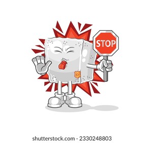 the sugar cube holding stop sign. cartoon mascot vector