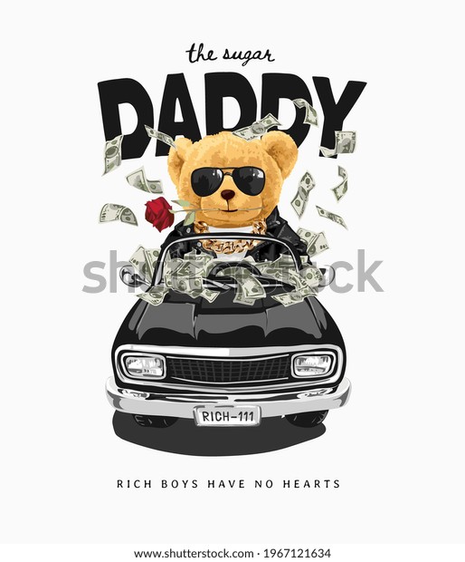 sugar daddy slogan with rich bear doll in
black car vector
illustration