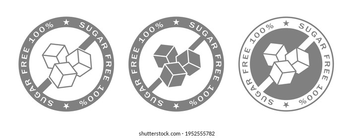 Sugar free 100% label icon set. Product without addition sugar packaging signs isolated on white background. Vector illustration