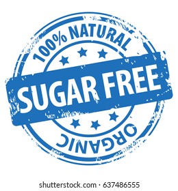 Sugar Free 100 percent Natural Organic rubber stamp icon isolated on white background. Healthy Food or Drink symbol. Vector illustration
