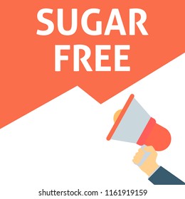 SUGAR FREE Announcement. Hand Holding Megaphone With Speech Bubble. Flat Vector Illustration