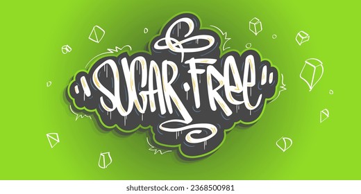 Sugar Free Graffiti Tag Style Hand Lettering Vector Design Eps 10