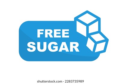 Sugar free icon. No sugar added product label. Healthy food sign. Natural product and organic food badge. Vector illustration. 