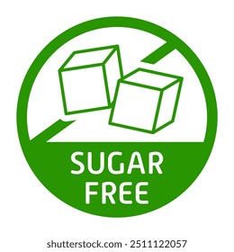 Sugar free label. Diet, sticker, sweetener, substitute, healthy eating, digestive problems, stomach, intestines, disorder, indigestion, diabetes, insulin, fructose, acquired, congenital, alternative