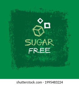 Sugar free label. Hand written lettering sugar free for organic food badge, nature groceries, emblem healthy eating blog, healthy stores, handmade chocolate packaging. Vector sign for healthism banner