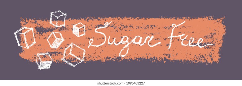 Sugar free label. Hand written lettering sugar free for organic food badge, nature groceries, emblem healthy eating blog, healthy stores, handmade chocolate packaging. Vector sign for healthism banner