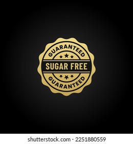 Sugar free label or Sugar free logo vector isolated on black background. Sugar free product label. Elegant Glucose free logo. Suitable for stamps or symbols of products without sugar added.