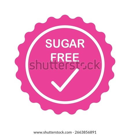 Sugar Free pink stamp Design for Health Conscious and Organic Product. No added sugar symbol, pink badge, tag or emblem isolated in circle design. Diabetic product. Vector illustration EPS 10 