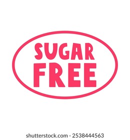 Sugar free. Red badge. Graphic design. Illustration on white background.