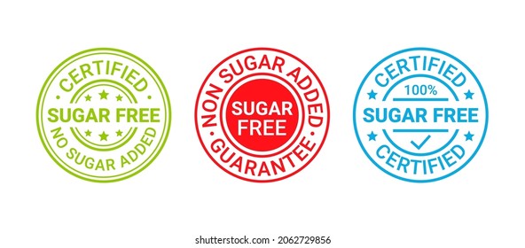 Sugar free rubber stamp icon. No sugar added label. Set of diabetic round badges. Certified sticker. Green red blue seal imprint isolated on white background. Emblem for packaging. Vector illustration