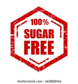 Sugar free sign hundred percent does not contain. Rubber stamp style.  Vector illustration.