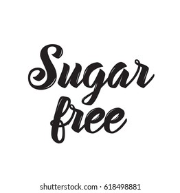 sugar free, text design. Vector calligraphy. Typography poster. Usable as background.