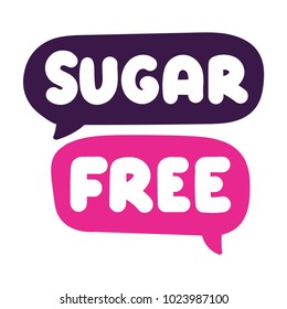 Sugar free. Vector hand drawn lettering, speech bubbles doodle illustration on white background.