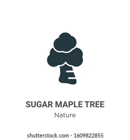 Sugar maple tree glyph icon vector on white background. Flat vector sugar maple tree icon symbol sign from modern nature collection for mobile concept and web apps design.