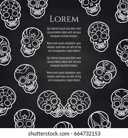 Sugar mexican skull chalkboard background poster. Vector illustration