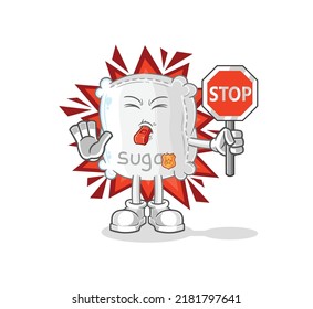 The Sugar Sack Holding Stop Sign. Cartoon Mascot Vector