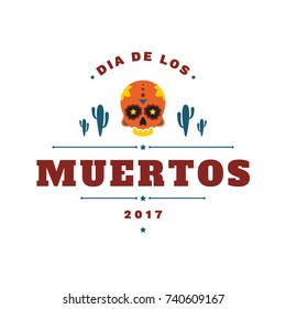 Sugar Skull colorful Vector illustration isolated on white Background. Day Of The Dead Celebration badge template With Traditional Mexican Skull in vintage style. Dia De Los Muertos.