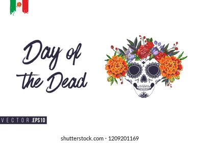 Sugar skull with flowers for Day of the Dead Halloween celebration. Traditional Mexican autumn festival. Invitation flyer template with text: day of the dead. Greeting card with white background.