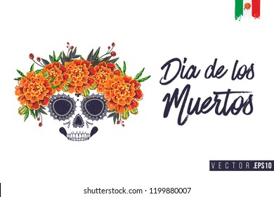 Sugar skull with marigolds for Day of the Dead Halloween celebration. Traditional Mexican autumn festival. Invitation flyer template with text: dia de los muertos - day of the dead.