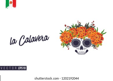 Sugar skull with marigolds for Day of the Dead Halloween celebration. Traditional Mexican autumn festival. Invitation flyer template with text: la calavera - the skull.