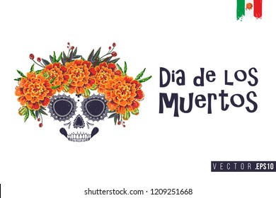 Sugar skull with marigolds for Day of the Dead Halloween celebration. Traditional Mexican autumn festival. Invitation flyer template with text: dia de los muertos - day of the dead.