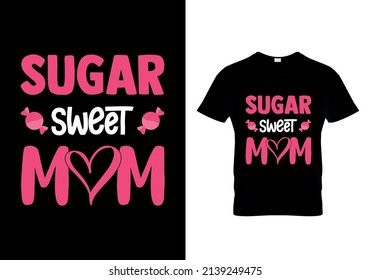 Diseño de camisetas de mamá dulce azucarera