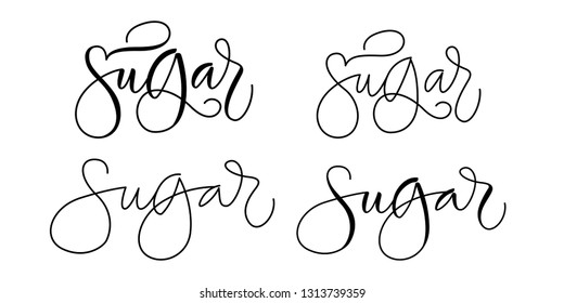 'Sugar' written in different ways of modern calligraphy style with flourishes. Nice, elegant, isolated on white background. Perfect for menu, package, spice boxes, tags, labels.