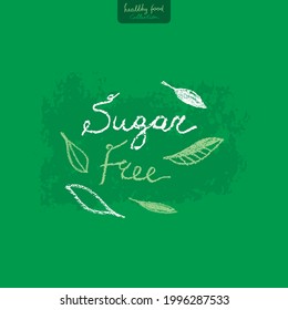 Sugar-free label. Hand written lettering sugar free for organic food badge, nature groceries, emblem healthy eating blog, healthy stores, handmade chocolate packaging. Vector sign of free-sugar banner