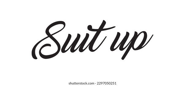 suit up text on white background.